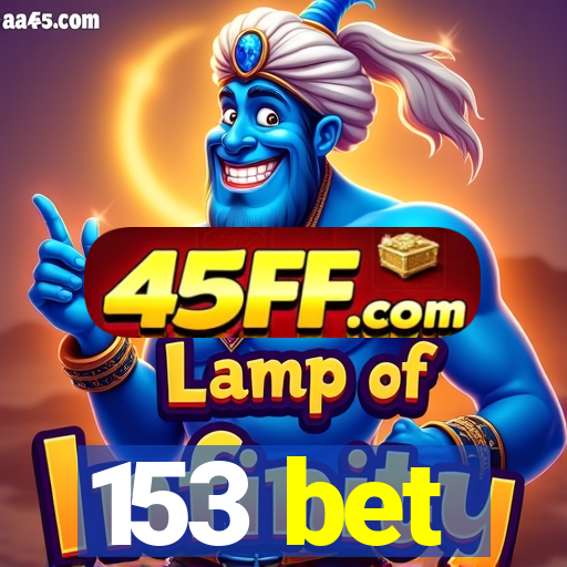 153 bet